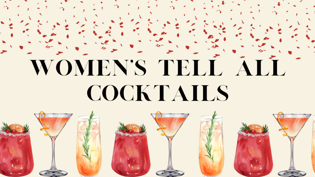Womens Tell All cocktail
